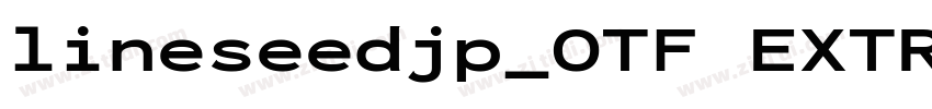 lineseedjp_OTF EXTRA字体转换